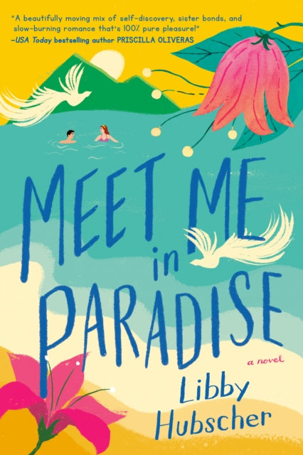 Book cover of: Meet Me in Paradise. By: Libby Hubscher
