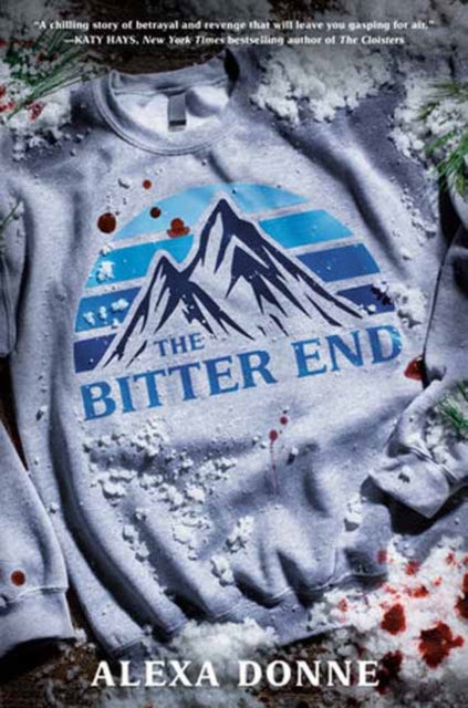 Book cover of: Bitter End. By: Alexa Donne