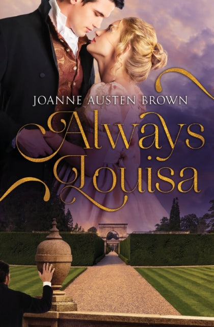 Book cover of: Always Louisa. By: Joanne Austen Brown