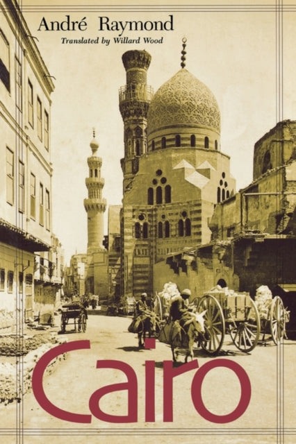 Book cover of: Cairo. By: André Raymond