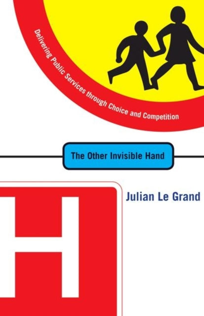 Book cover of: Other Invisible Hand. By: Julian Le Grand