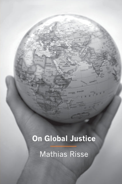 Book cover of: On Global Justice. By: Mathias Risse