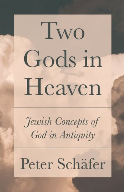 Book cover of: Two Gods in Heaven. By: Peter Schafer
