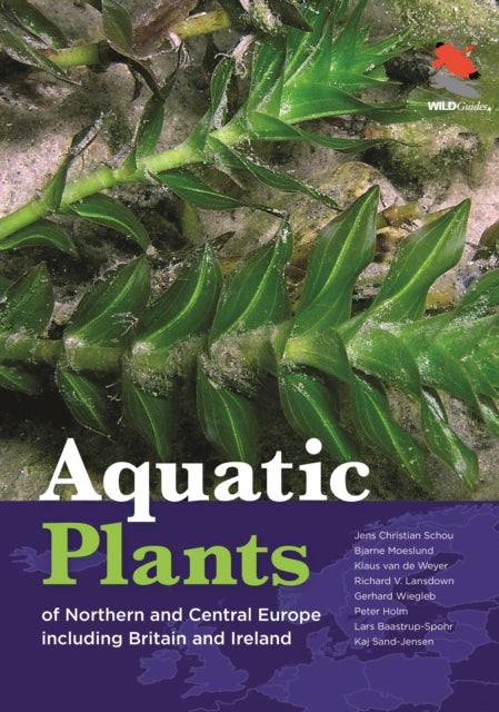 Book cover of: Aquatic Plants of Northern and Central Europe including Britain and Ireland. By: Jens Christian Schou