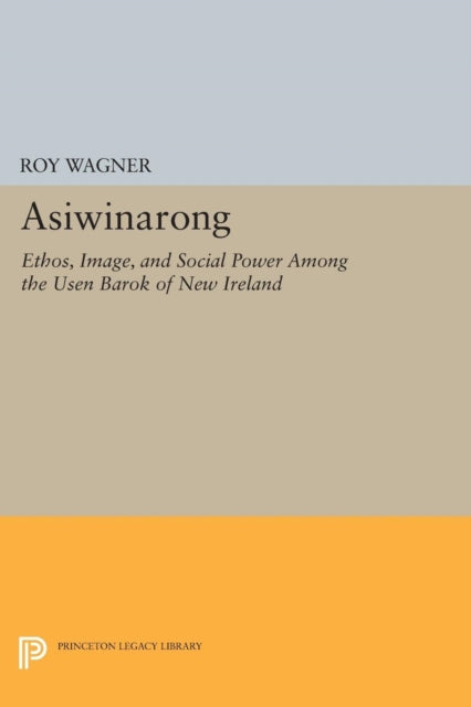 Book cover of: Asiwinarong. By: Roy Wagner