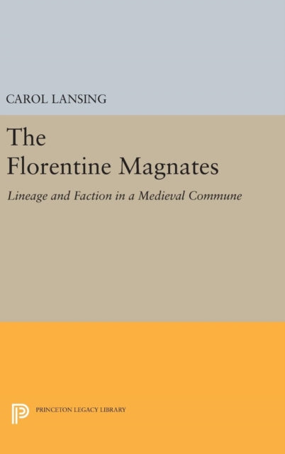 Book cover of: Florentine Magnates. By: Carol Lansing
