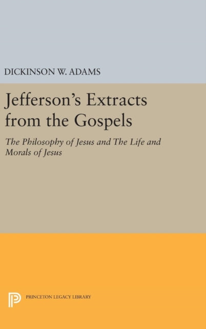 Book cover of: Jefferson's Extracts from the Gospels. By: Dickinson W. Adams
