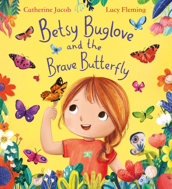 Book cover of: Betsy Buglove and the Brave Butterfly (PB)