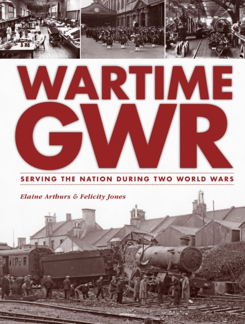 Book cover of: Wartime GWR