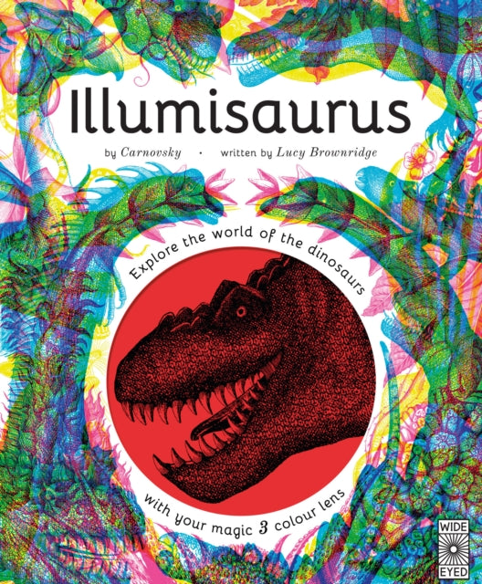 Book cover of: Illumisaurus. By: BROWNRIDGE, LUCY