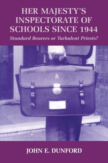 Book cover of: Her Majesty's Inspectorate of Schools Since 1944