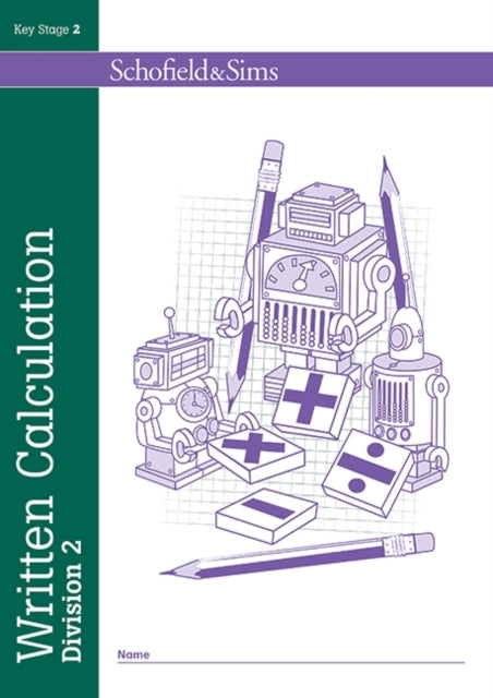 Book cover of: Written Calculation: Division 2. By: Mills, Steve, Koll, Hilary