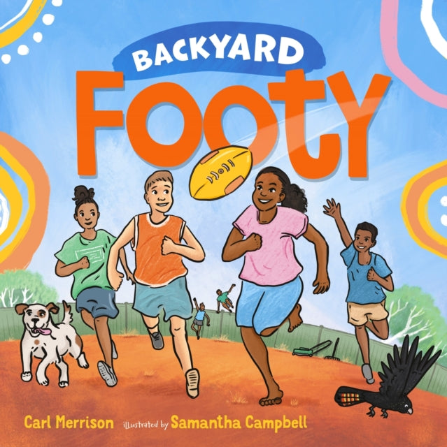 Book cover of: Backyard Footy. By: Carl Merrison