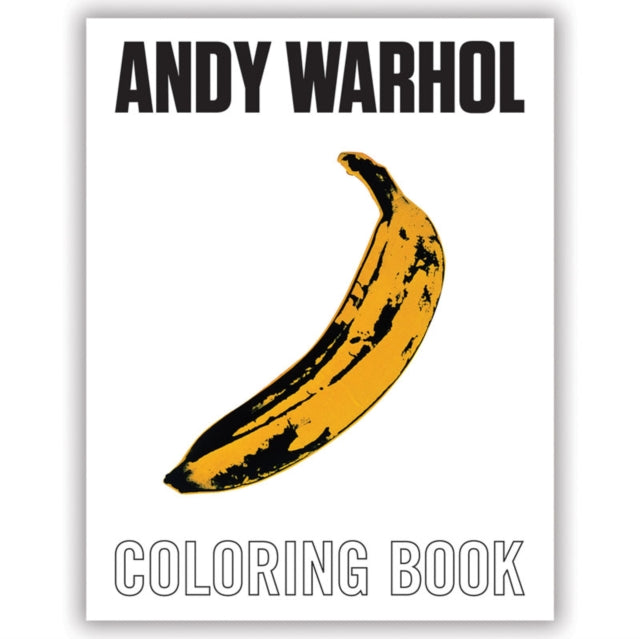 Book cover of: Andy Warhol Coloring Book. By: Mudpuppy