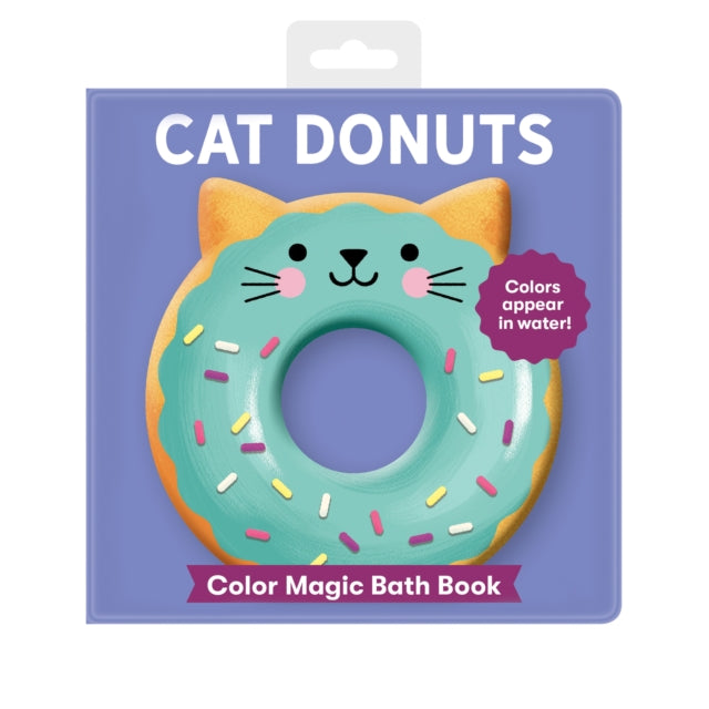 Book cover of: Cat Donuts Color Magic Bath Book. By: Mudpuppy