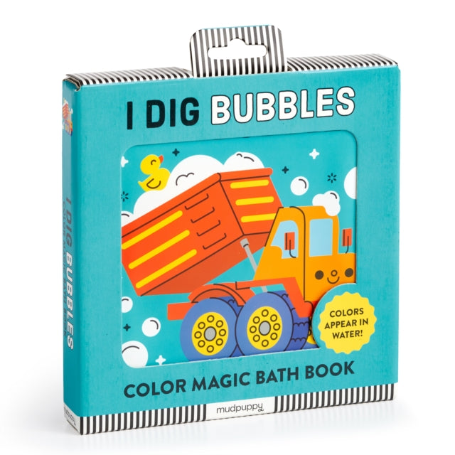 Book cover of: I Dig Bubbles! Color Magic Bath Book. By: Mudpuppy