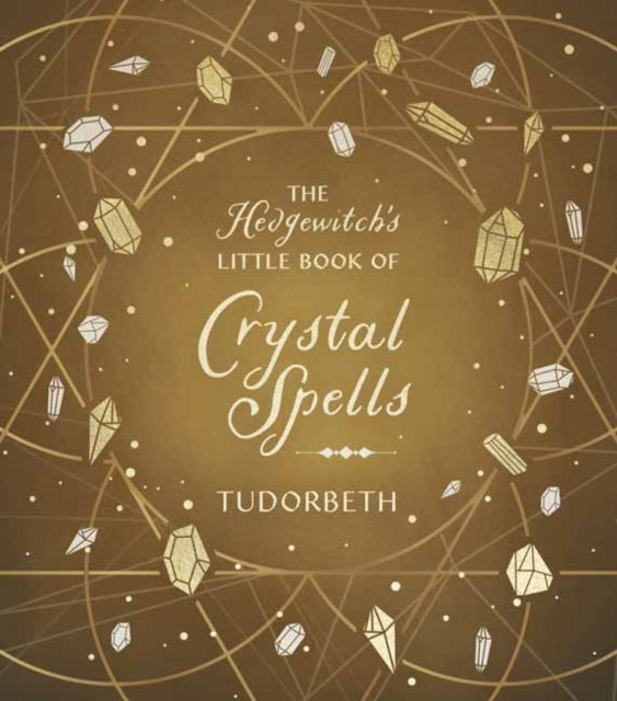 Book cover of: Hedgewitch's Little Book of Crystal Spells. By: Tudorbeth