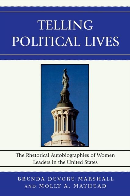 Book cover of: Telling Political Lives