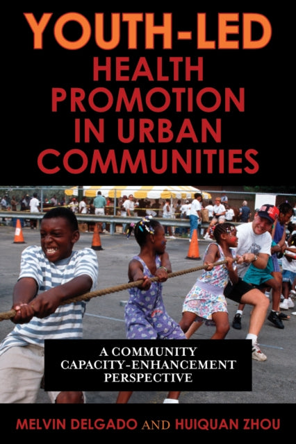 Book cover of: Youth-Led Health Promotion in Urban Communities. By: Melvin Delgado