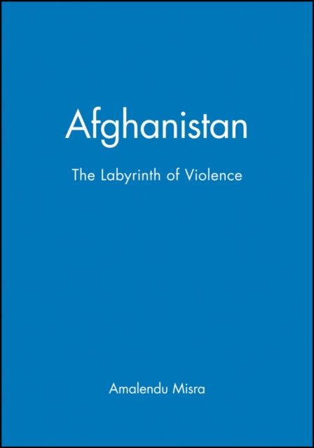 Book cover of: Afghanistan. By: Amalendu MISRA