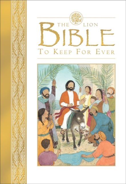 Book cover of: Lion Bible to Keep for Ever. By: Lois Rock