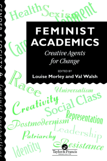 Book cover of: Feminist Academics. By: Louise Morley