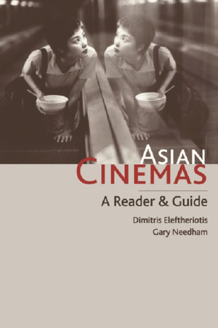 Book cover of: Asian Cinemas. By: Dimitris Eleftheriotis