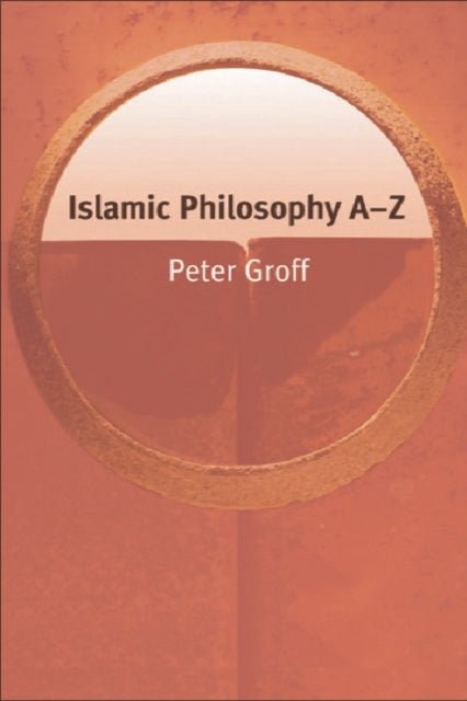 Book cover of: Islamic Philosophy AZ. By: Peter S. Groff