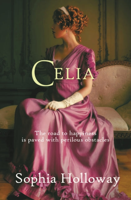 Book cover of: Celia. By: Sophia Holloway