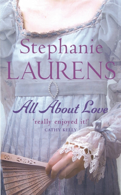 Book cover of: All About Love. By: Stephanie Laurens