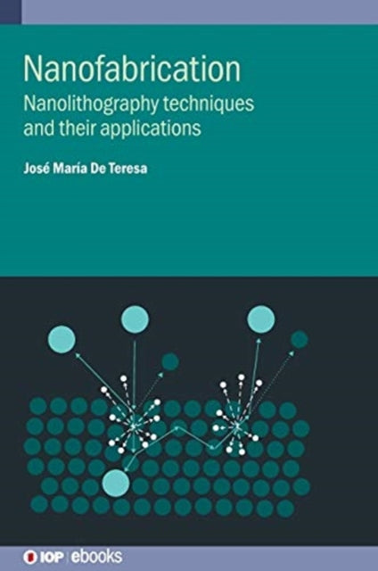 Book cover of: Nanofabrication. By: Jose Maria de Teresa