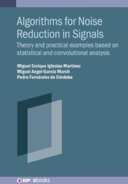 Book cover of: Algorithms for Noise Reduction in Signals. By: IGLESIAS MARTIN..