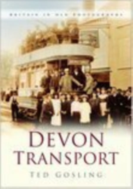 Book cover of: Devon Transport. By: Ted Gosling