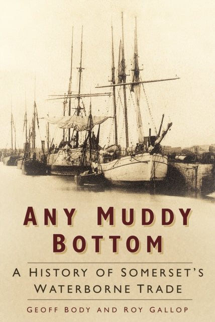 Book cover of: Any Muddy Bottom. By: Body