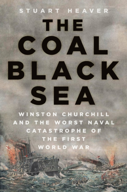 Book cover of: Coal Black Sea. By: Stuart Heaver