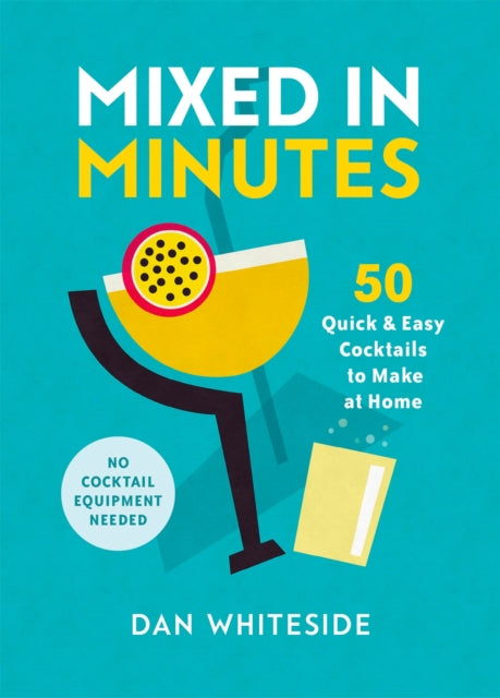Book cover of: Mixed in Minutes. By: Dan Whiteside
