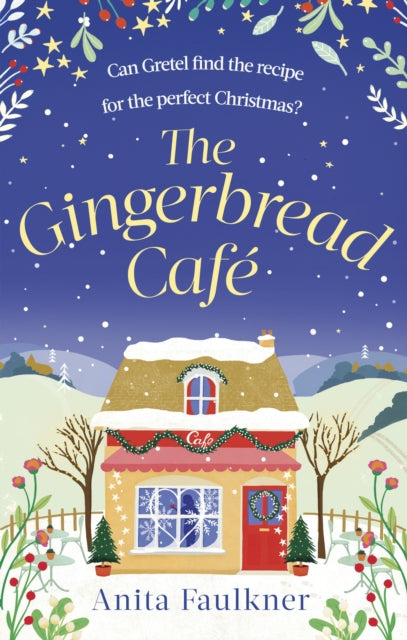 Book cover of: Gingerbread Cafe. By: Anita Faulkner
