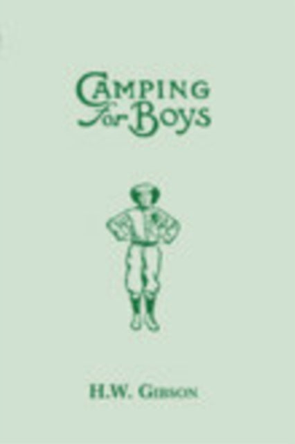 Book cover of: Camping for Boys. By: H. W. Gibson