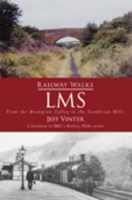 Book cover of: Railway Walks: LMS. By: Jeff Vinter