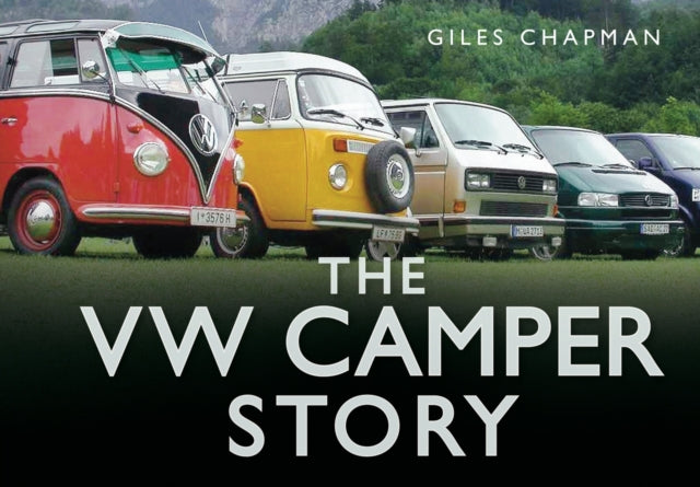 Book cover of: VW Camper Story. By: Giles Chapman
