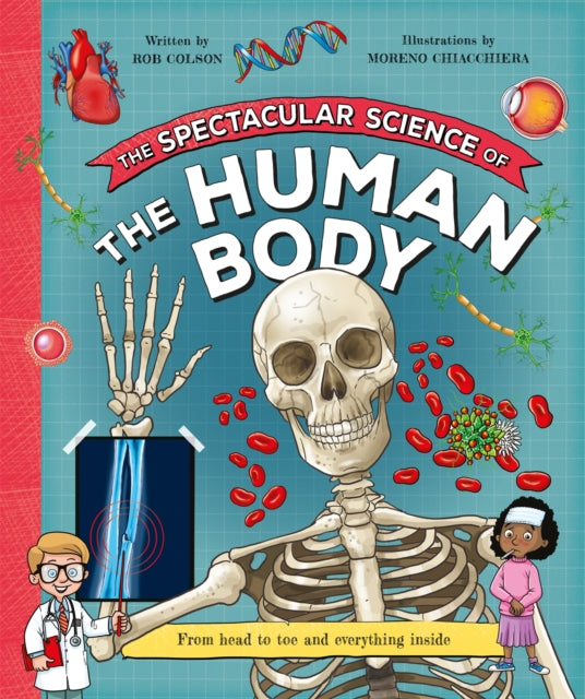 Book cover of: Spectacular Science of the Human Body. By: Kingfisher