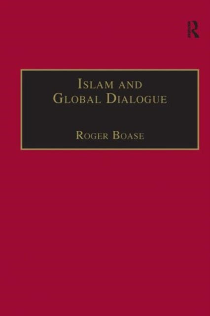 Book cover of: Islam and Global Dialogue