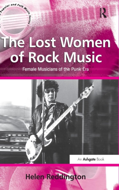 Book cover of: Lost Women of Rock Music. By: Helen Reddington