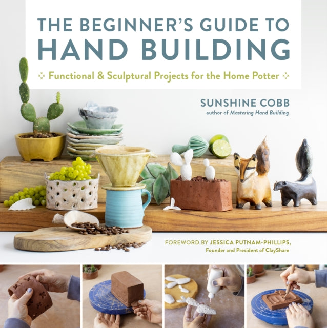 Book cover of: Beginner's Guide to Hand Building. By: Sunshine Cobb