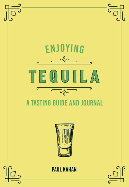 Book cover of: Enjoying Tequila. By: Frank Flannery