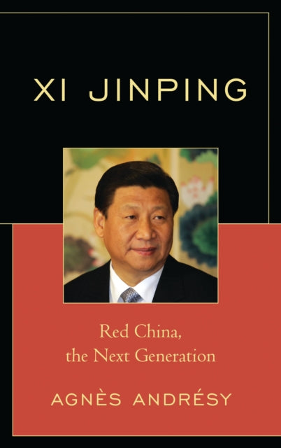 Book cover of: Xi Jinping. By: Agnès Andrésy