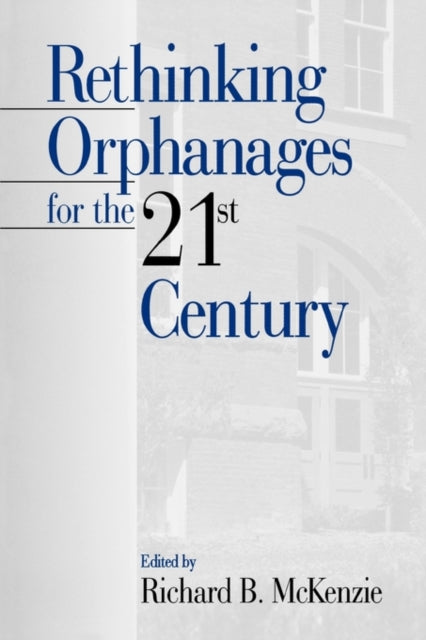 Book cover of: Rethinking Orphanages for the 21st Century