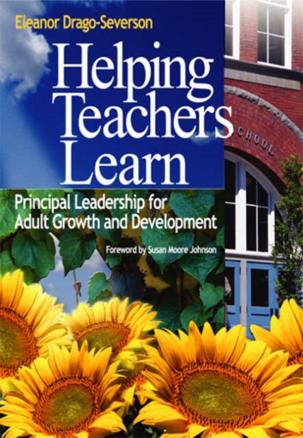 Book cover of: Helping Teachers Learn. By: Eleanor Drago-Severson