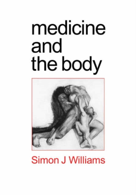 Book cover of: Medicine and the Body