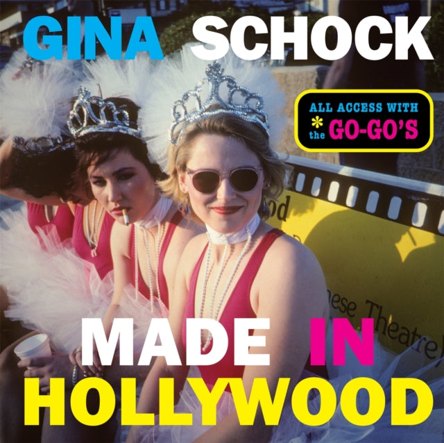 Book cover of: Made In Hollywood. By: Gina Schock